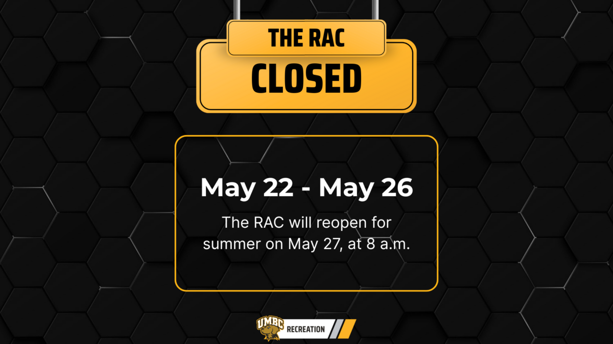 The RAC is closed May 22- May 26